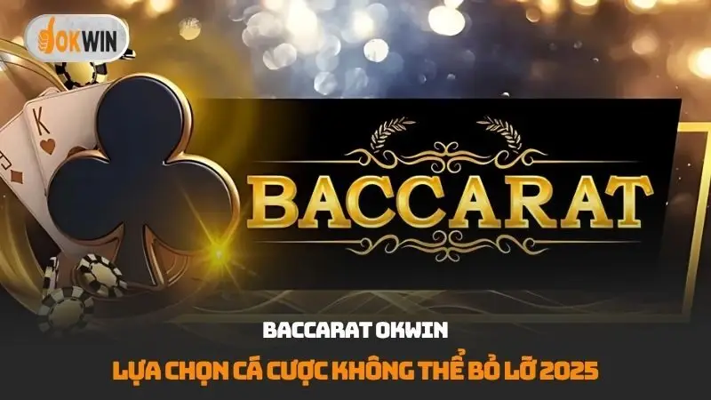 Baccarat Okwin