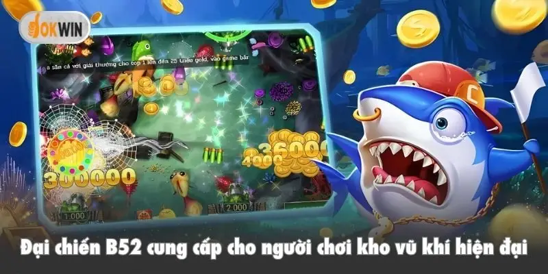 Đại chiến B52 cung cấp cho người chơi kho vũ khí hiện đại