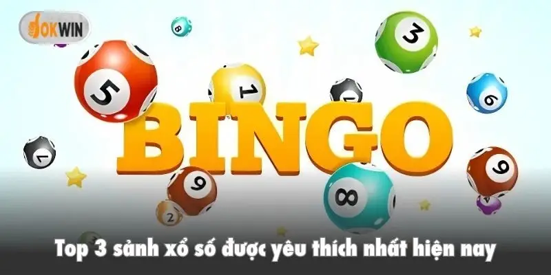 Top 3 sảnh xổ số được yêu thích nhất hiện nay