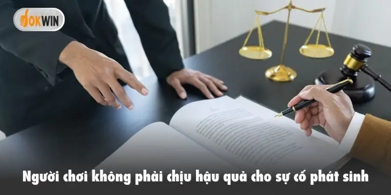 Người chơi không phải chịu hậu quả cho sự cố phát sinh